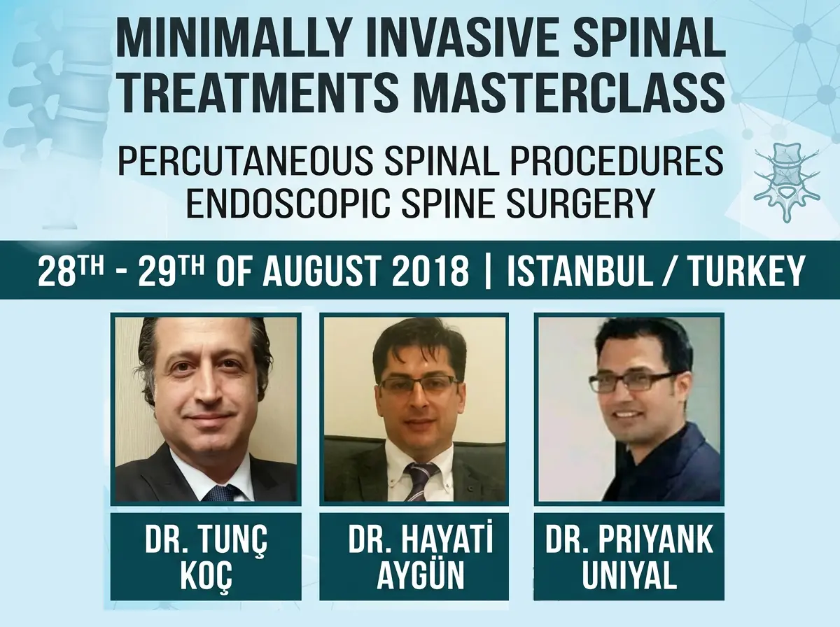 Minimally Invasive Spinal Treatments Masterclass 2018 İstanbul